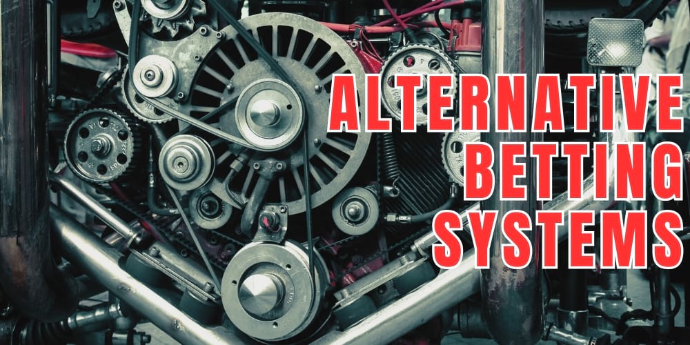 Alternative Betting Systems similar to Martingale.