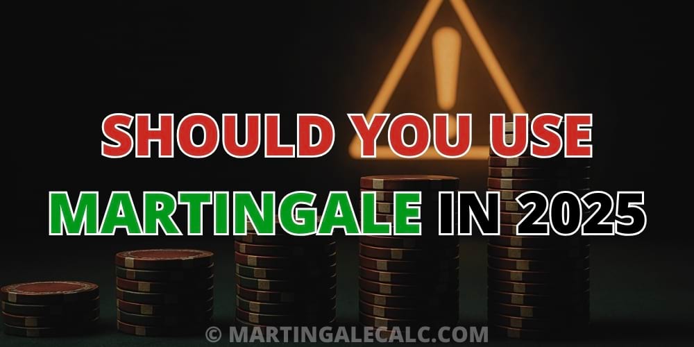 Does the martingale system match your playstyle.